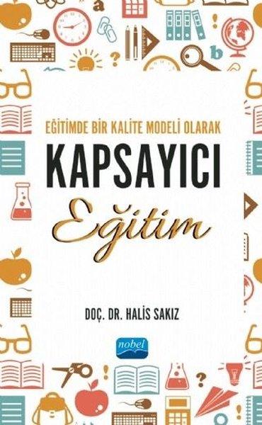 Eğitimde Bir Kalite Modeli Olarak Kapsayıcı Eğitim | Nobel Akademik Yayıncılık (İnce Kapak) - Resim 1