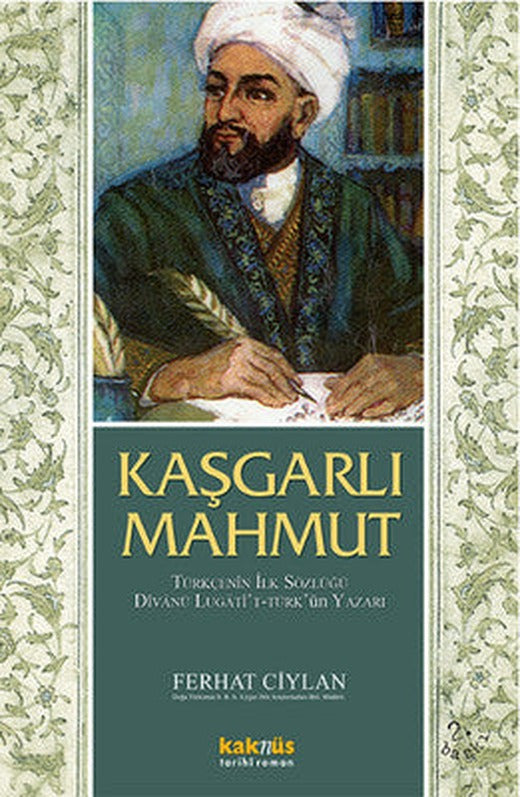 Kaşgarlı Mahmut | Kaknüs Yayınları