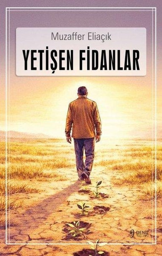 Yetişen Fidanlar | Deniz Yayınevi (İnce Kapak)
