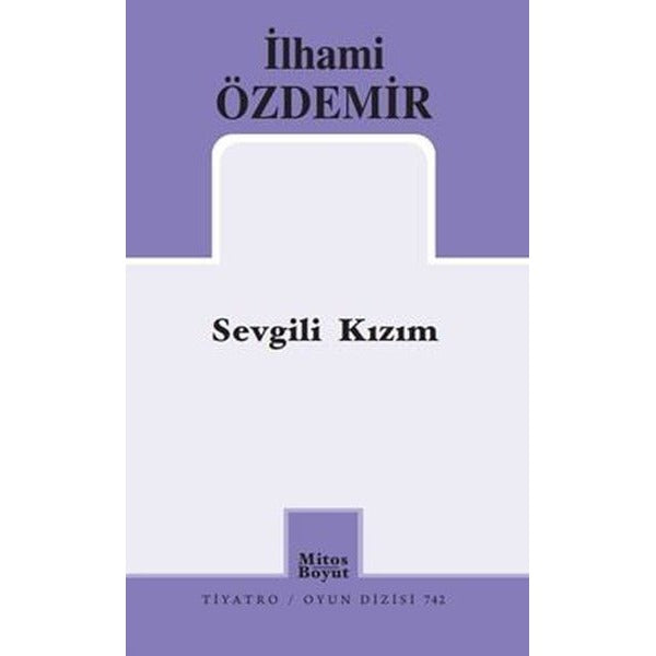 Sevgili Kızım | Mitos Boyut Yayınları (İnce Kapak)