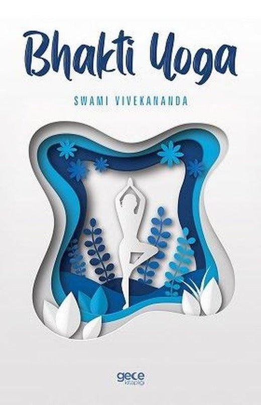 Bhakti Yoga | Gece Kitaplığı (İnce Kapak)