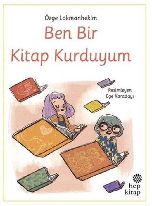 Ben Bir Kitap Kurduyum | Hep Kitap