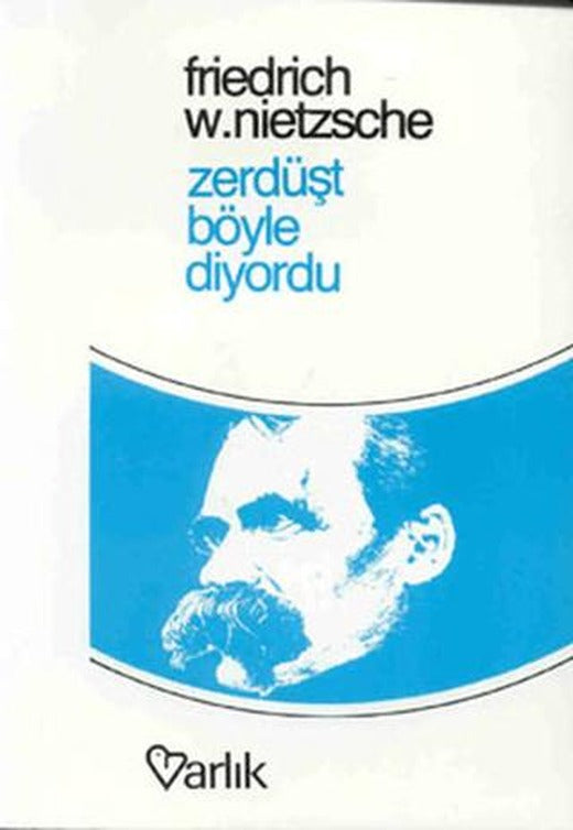 Zerdüşt Böyle Diyordu | Varlık Yayınları (Ciltsiz)
