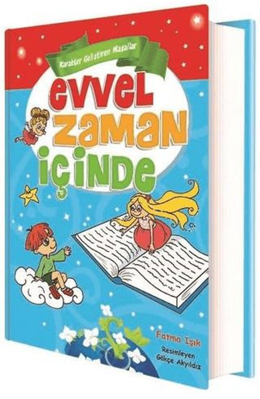 Evvel Zaman İçinde - Karakter Geliştiren Masallar