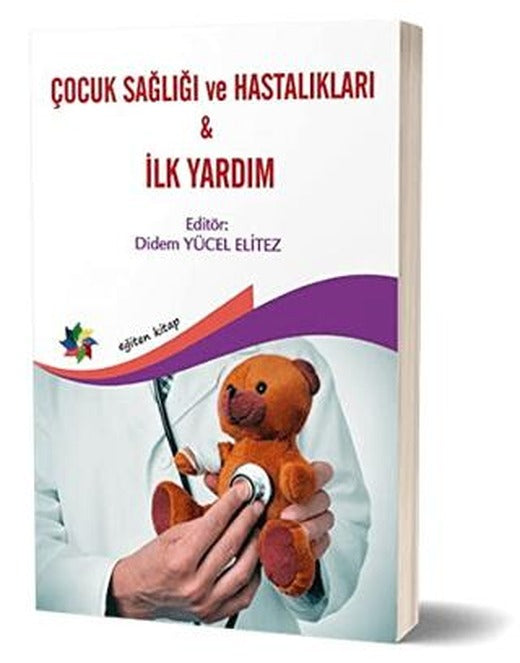Çocuk Sağlığı ve Hastalıkları - İlk Yardım