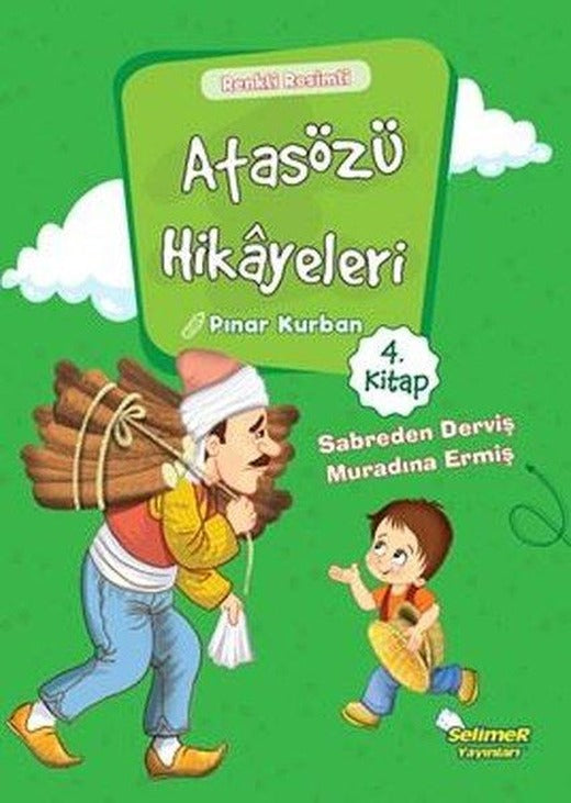 Atasözü Hikayeleri 4 | Selimer (İnce Kapak)