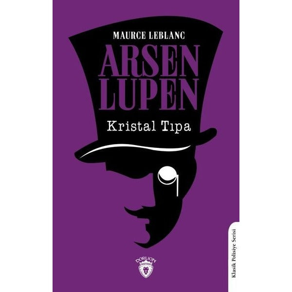 Arsen Lupen Kristal Tıpa | Dorlion Yayınları (Ciltsiz)