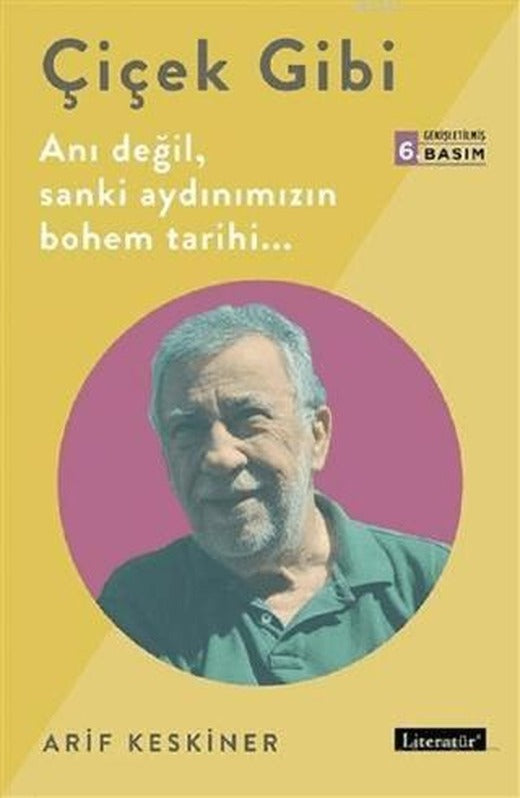 Çiçek Gibi | Literatür Yayıncılık (Ciltsiz)
