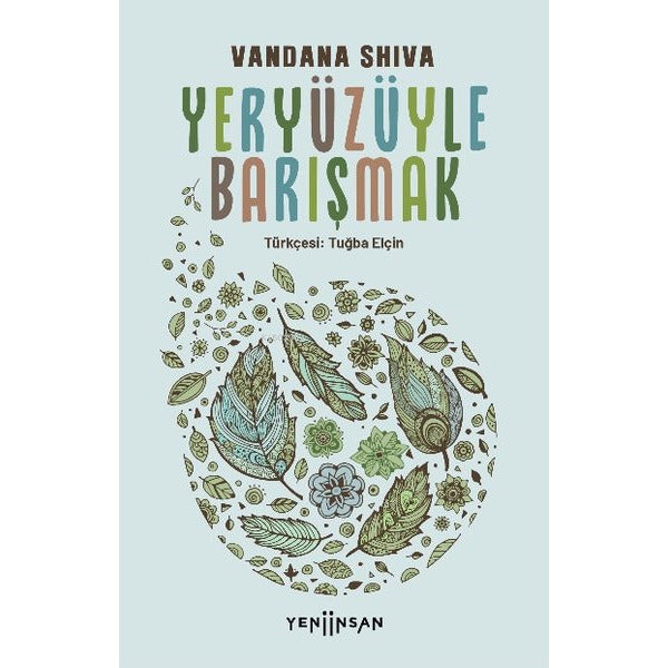 Yeryüzüyle Barışmak | Yeni İnsan Yayınevi (İnce Kapak)
