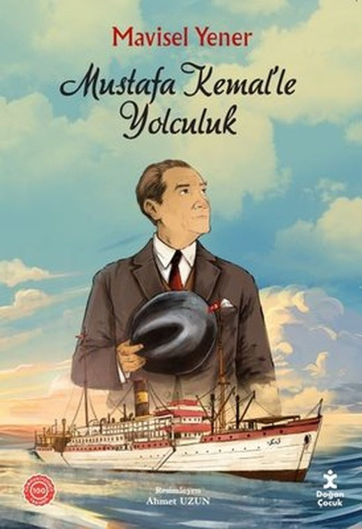 Mustafa Kemal'le Yolculuk | Doğan Çocuk