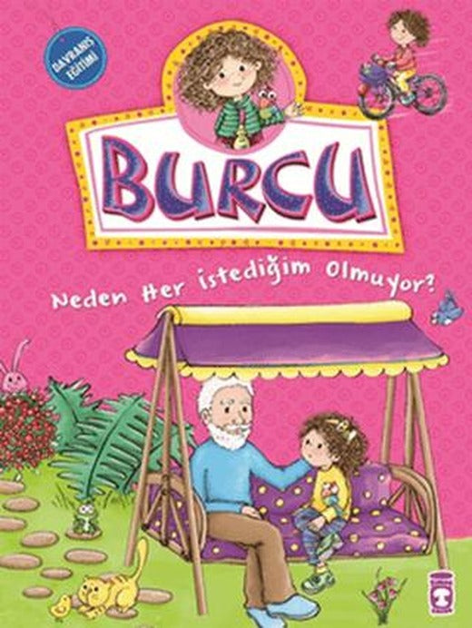 Burcu - Neden Her İstediğim Olmuyor | Timaş Çocuk (Ciltsiz)