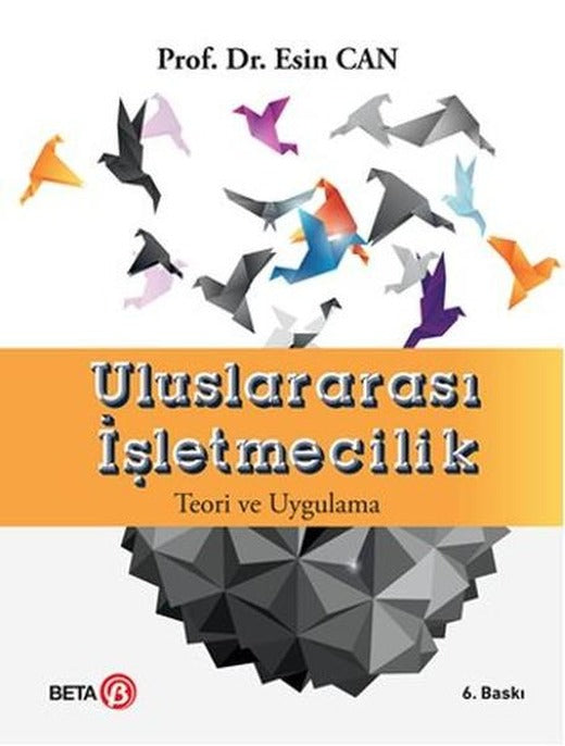 Uluslararası İşletmecilik Teori ve Uygulama | Beta Yayınları (İnce Kapak)