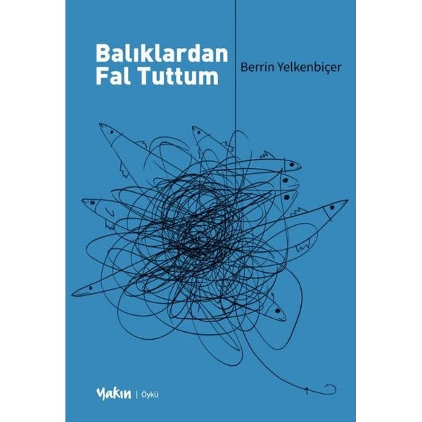 Balıklardan Fal Tuttum