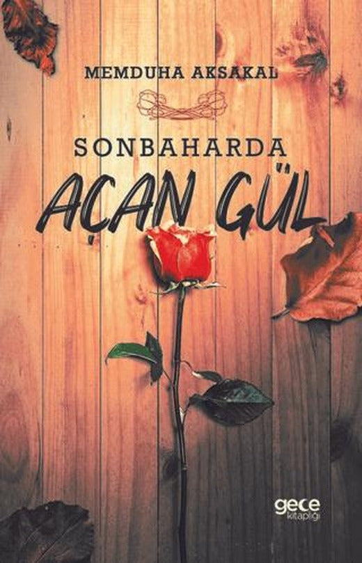 Sonbaharda Açan Gül