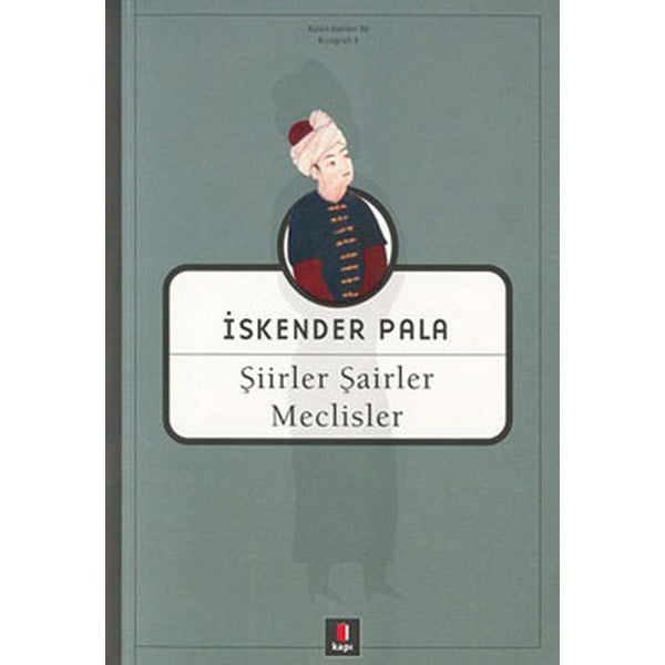Şiirler Şairler Ve Meclisler | Kapı Yayınları