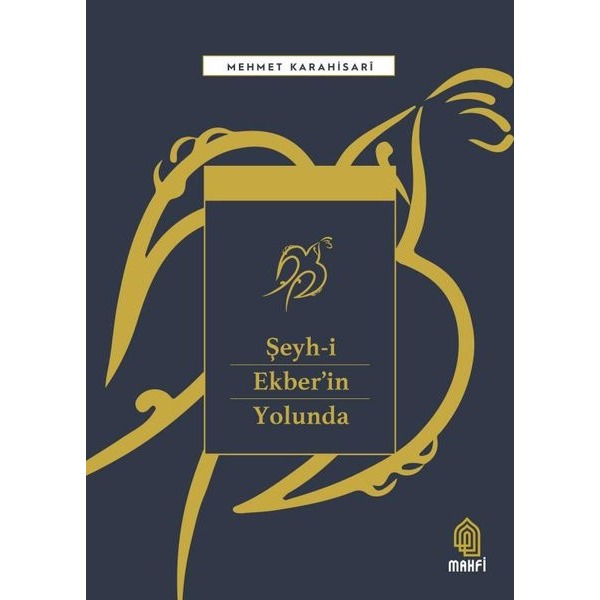 Şeyh-i Ekber'in Yolunda