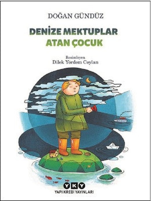 Denize Mektuplar Atan Çocuk | Yapı Kredi Yayınları