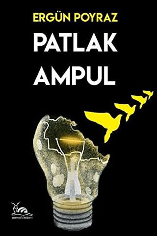 Patlak Ampul | Sarmal Kitabevi (Ciltsiz) - Resim 1