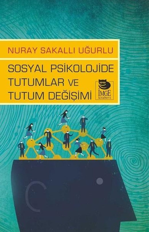 Sosyal Psikolojide Tutumlar ve Tutum Değişimi | İmge Kitabevi (İnce Kapak)