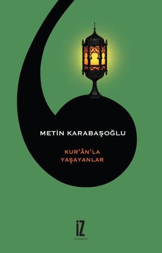 Kur'an'la Yaşayanlar | İz Yayıncılık (Ciltsiz)