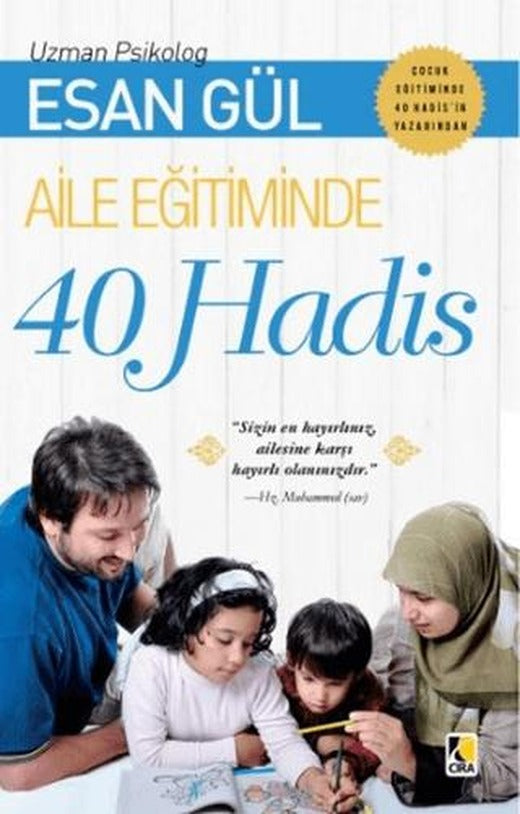 Aile Eğitiminde 40 Hadis | Çıra Yayınları (Ciltsiz)