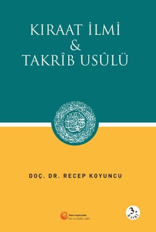 Kıraat İlmi ve Takrib Usülü