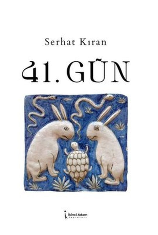 41.Gün | İkinci Adam Yayınları (İnce Kapak)