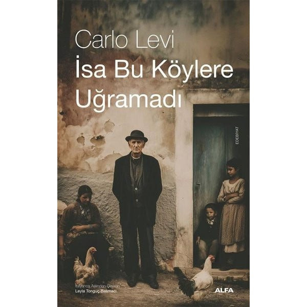 İsa Bu Köylere Uğramadı | Alfa Yayıncılık (İnce Kapak)
