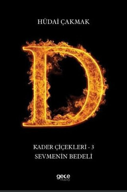 Sevmenin Bedeli - Kader Çiçekleri 3 | Gece Kitaplığı (Ciltsiz)