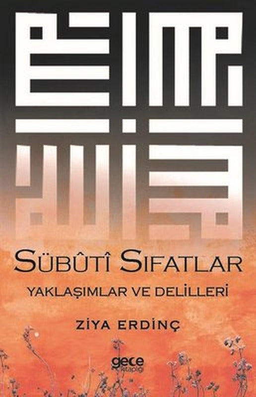 Sübuti Sıfatlar Yaklaşımlar ve Delilleri | Gece Kitaplığı