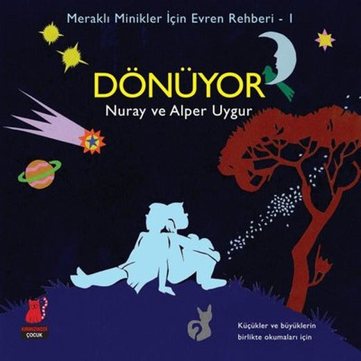 Meraklı Minikler için Evren Rehberi Cilt 1 - Dönüyor | Kırmızı Kedi (İnce Kapak)