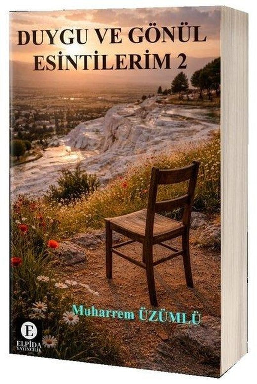 Duygu ve Gönül Esintilerim 2 | Elpida Yayıncılık (İnce Kapak)