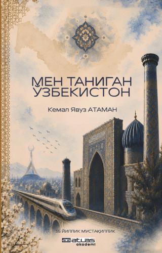Benim Tanıdığım Özbekistan | Atlas Akademi (Ciltsiz) - Resim 1