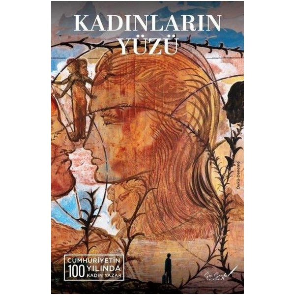 Kadınların Yüzü - Cumhuriyetin 100 Yılında 100 Kadın Yazar | Son Sayfa Yayınları (Ciltli)