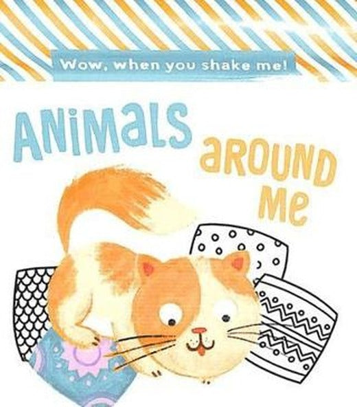 Wow When You Shake: Animals Around Me | Yoyo Books (Ciltli)