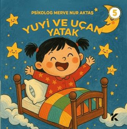 Yuyi ile Öğreniyorum 5 - Yuyi ve Uçan Yatak