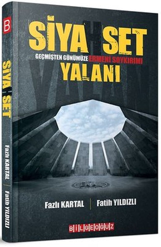 Siyahset - Geçmişten Günümüze Ermeni Soykırımı Yalanı | Bilgeoğuz Yayınları