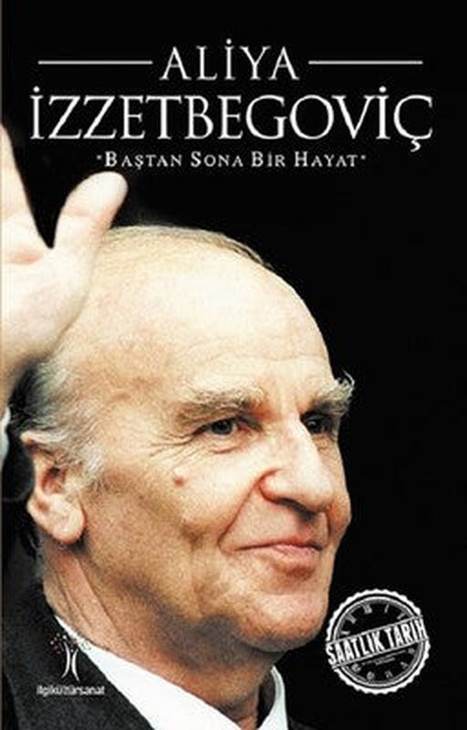 Aliya İzzetbegoviç | İlgi Kültür Yayınları