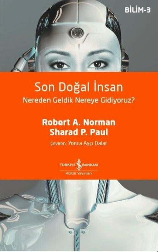 Son Doğal İnsan - Nereden Geldik Nereye Gidiyoruz? - Bilim 3 | İş Bankası Kültür Yayınları (İnce Kapak)