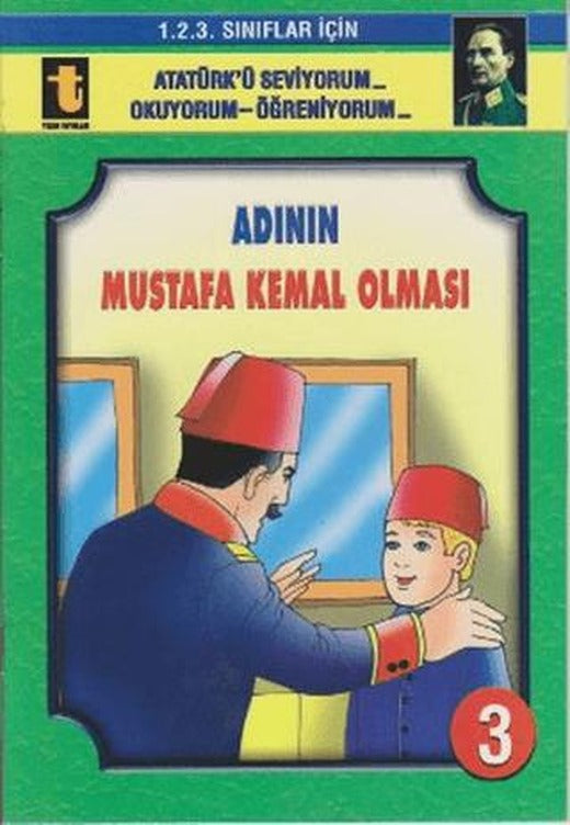 Adının Mustafa Kemal Olması (Eğik El Yazısı) | Toker Yayınları (Ciltsiz)