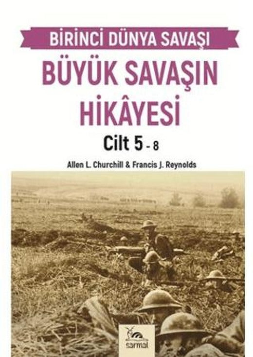 Büyük Savaşın Hikayesi Cilt 5 | Sarmal Kitabevi (Ciltsiz)