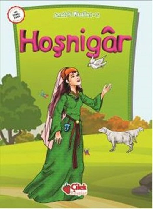 Anadolu Masalları 5 - Hoşnigar | Çilek Kitaplar