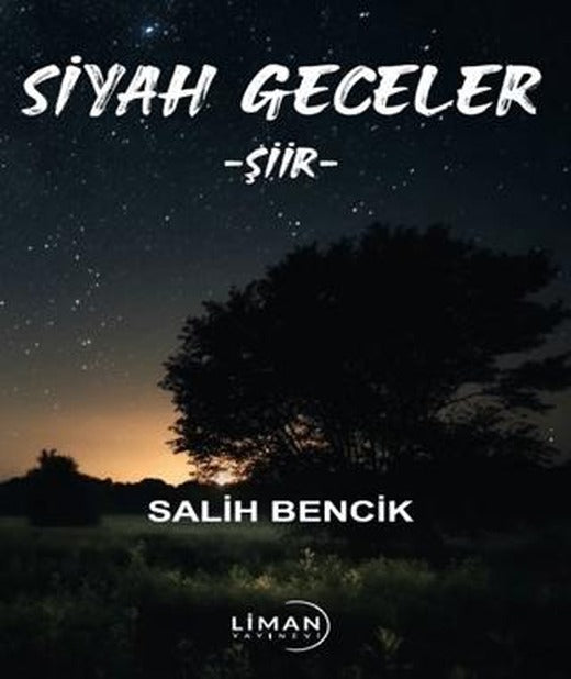 Siyah Geceler | Liman Yayınevi (Ciltsiz)