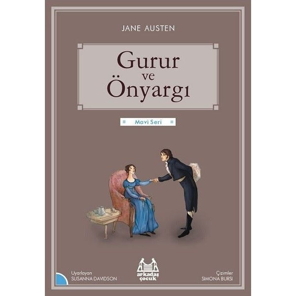 Gurur ve Önyargı-Mavi Seri | Arkadaş Yayıncılık