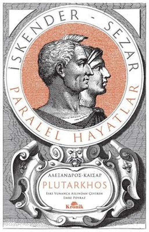 İskender - Sezar: Paralel Hayatlar - Tam Metin | Kronik Kitap