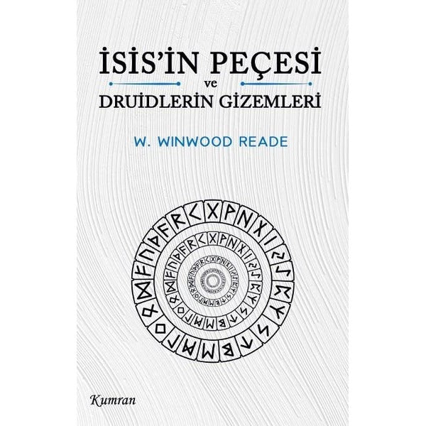 İsis'in Peçesi ve Druidlerin Gizemleri | Kumran (İnce Kapak)
