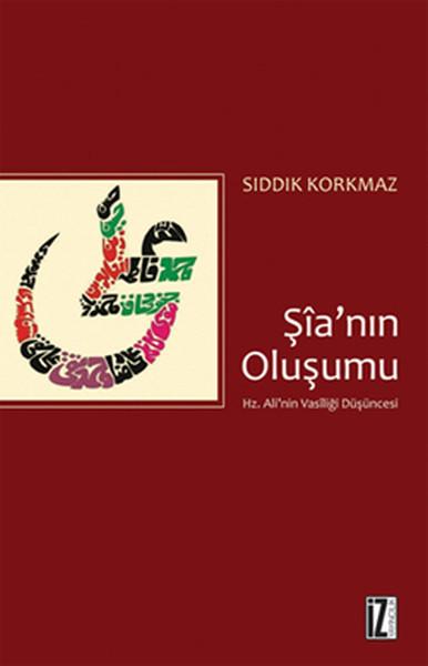 Şia'nın Oluşumu | İz Yayıncılık - Araştırma-İnceleme Dizisi (İnce Kapak) - Resim 1