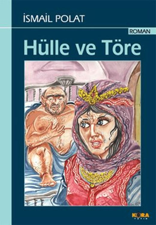Hülle ve Töre | Kora Yayın (Ciltsiz)