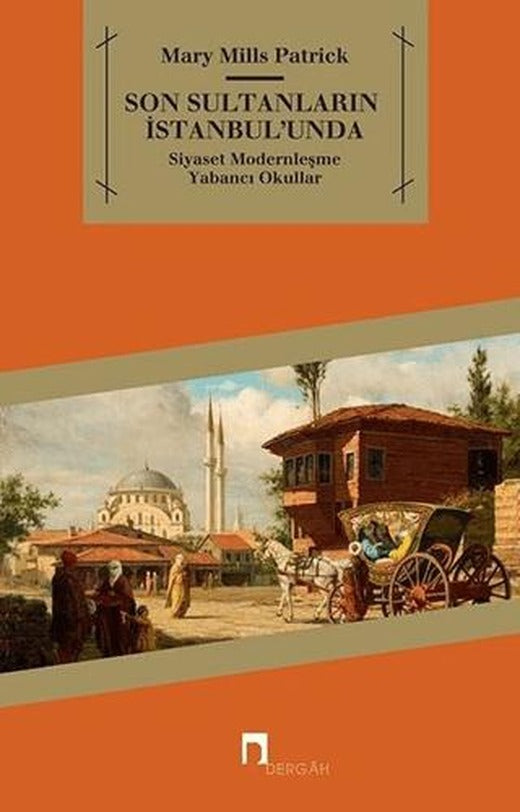 Son Sultanların İstanbul’unda | Dergah Yayınları (Ciltsiz)