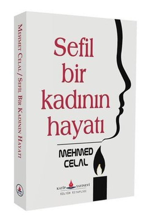 Sefil Bir Kadının Hayatı | Katip Yayınevi